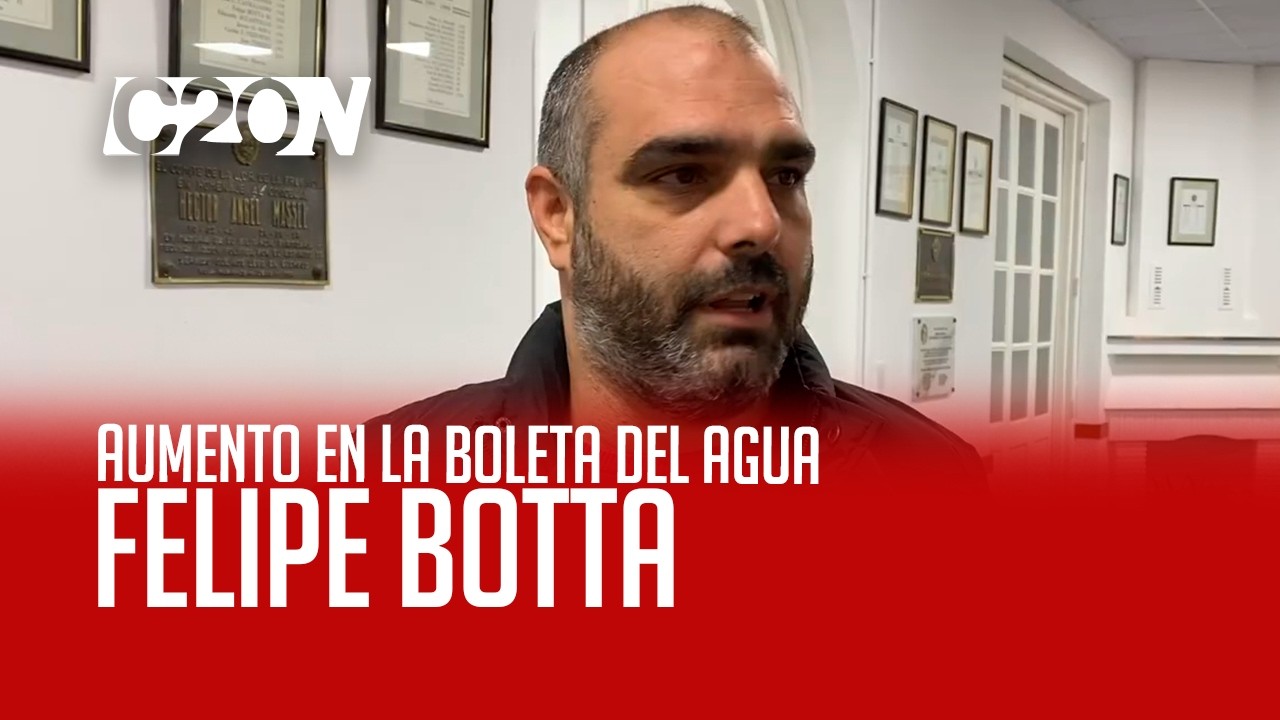 C20 Noticias | Aumento de la boleta de agua - Felipe Botta