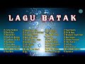 NON STOP LAGU BATAK TANPA IKLAN 2023 LAGU BATAK TERBAIK 2023 NON STOP LAGU BATAK FAVORIT 2023