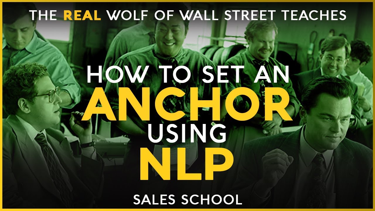 How to Set an Anchor Using NLP | Free Sales Training Program | Sales School
