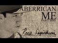 Documentary Crime - Aberrican Me - Ross Capicchioni