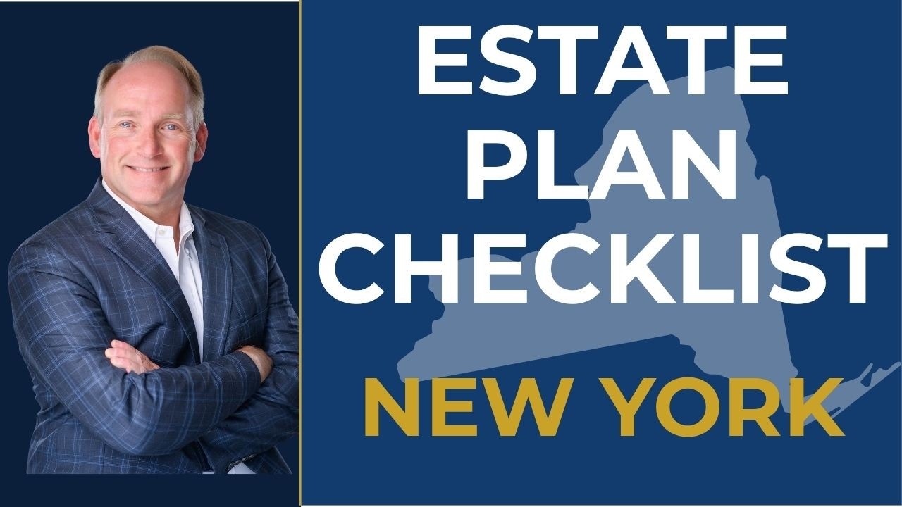 New York Estate Planning Checklist: What Most People Need