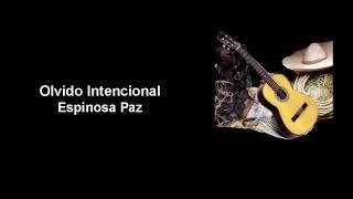 Olvido Intencional - Espinoza Paz Full Audio