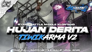 Download lagu DJ TRAP BATTLE‼️HUJAN DERITA TIWIKARMA V2 STYLE MIDLLE KLONTANG KLONTANG FROM AZ REVOLUTION mp3 Download lagu DJ TRAP BATTLE‼️HUJAN DERITA TIWIKARMA V2 STYLE MIDLLE KLONTANG KLONTANG FROM AZ REVOLUTION mp3