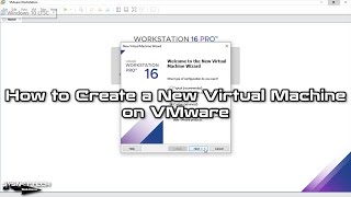 How to Create a New Virtual Machine on VMware Workstation 16 Pro | SYSNETTECH Solutions