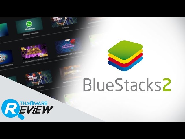   รีวิว Bluestacks 2 เล่นเกมส์มือถือ Android บน PC แบบลื่นๆ พร้อม Live สด ให้โลกรู้