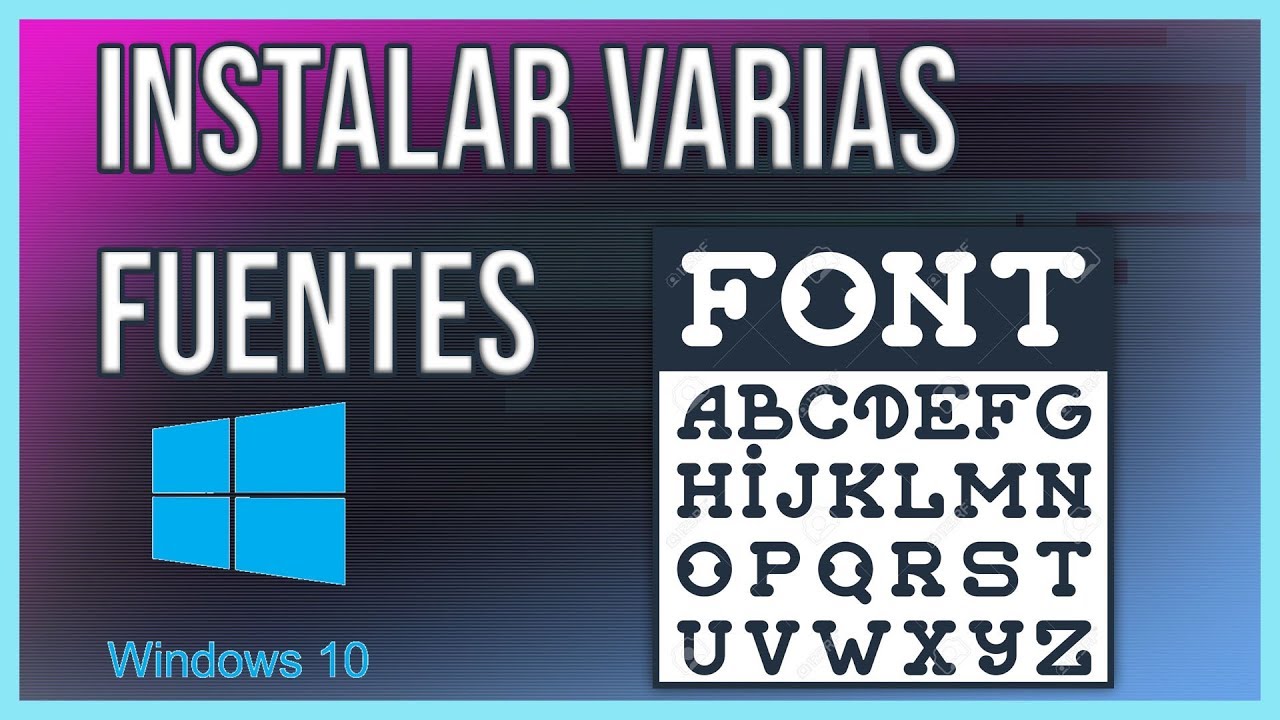 Instalar Varias Fuentes al Mismo Tiempo En Windows 10 - Lyon Incode