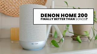 Denon Home 200 | Review | Finally Better than Sonos?