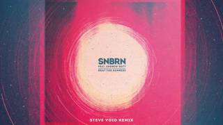 SNBRN - Beat The Sunrise feat. Andrew Watt (Steve Void Remix) [Cover Art]