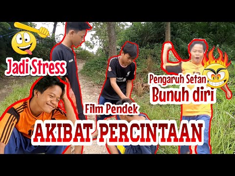 Akibat Percintaan || Film Pendek