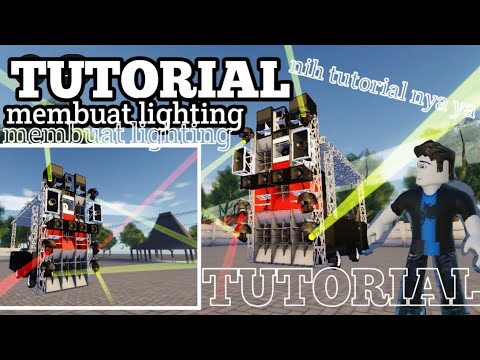 TUTORIAL MEMBUAT LIGHTING SOUND SYSTEM||ROBLOX SOUND HOREG MAP TIM SOTOK/CLARITY OVER SPL