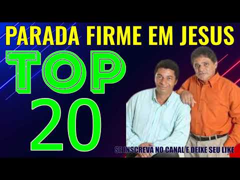 OS MAIS BELOS LOUVORES DE PARADA FIRME EM JESUS