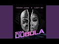 Soba Dubula Feat Lady Du