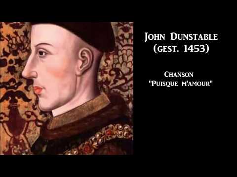 John Dunstable: Puisque m'amour (Chanson)