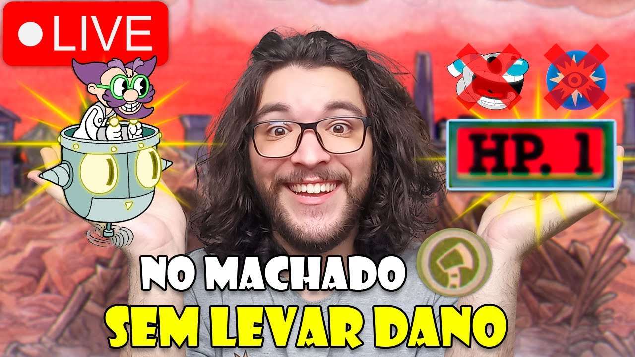 LIVE DO CUPHEAD NO MACHADO SEM TOMAR DANO DIA 46 - Robo no expert! (Live 2)