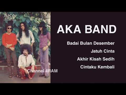 AKA BAND, The Very Best Of: Badai Bulan Desember - Jatuh Cinta - Akhir Kisah Sedih - Cintaku Kembali