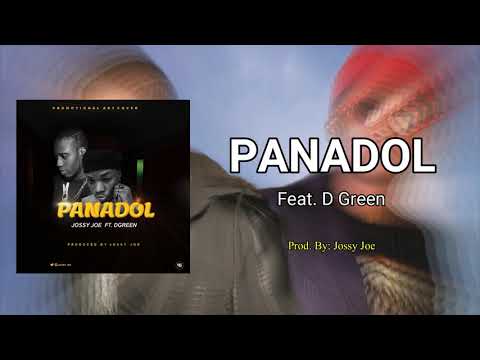 Jossy Joe - Panadol Ft. D Green