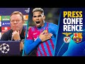 Benfica - Barça: Araujo and Koeman’s FULL press conference (in ENGLISH)
