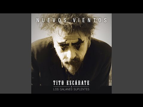 Cantar - Tito Escárate y los Galanes Suplentes