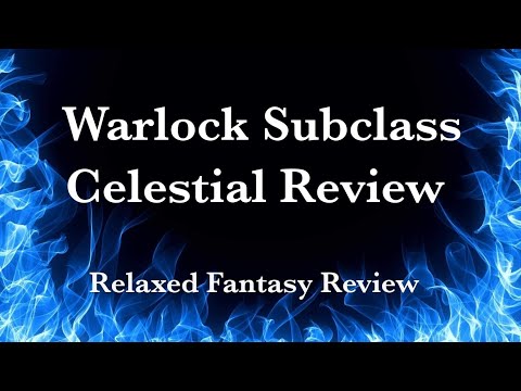 Warlock Subclass Celestial Review - DnD 5e