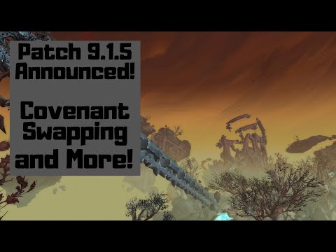 Patch 9.1.5 Announced!  Major Changes Coming!  Covenant Swapping, Conduit Energy Gone and More!