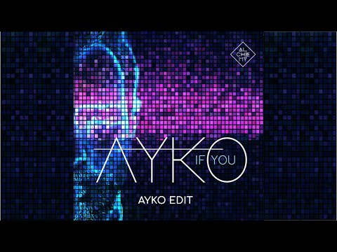 AYKO - If You (Radio Edit)