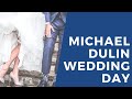 Michael Dulin - Wedding Day