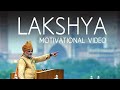 LAKSHYA Motivational Video Ft Narendra Modi Narendra Modi Inspirational Hindi Video Speech