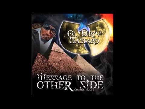 OL' DIRTY BASTARD aka OSIRUS  BAM BAM