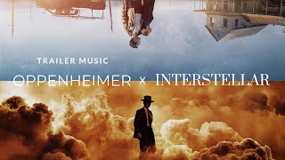 Stellar Fission | Oppenheimer X Interstellar Music Mix