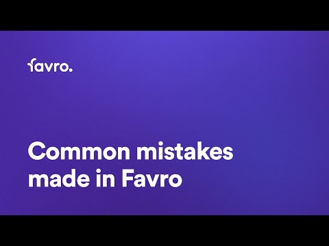Common mistakes made in Favro