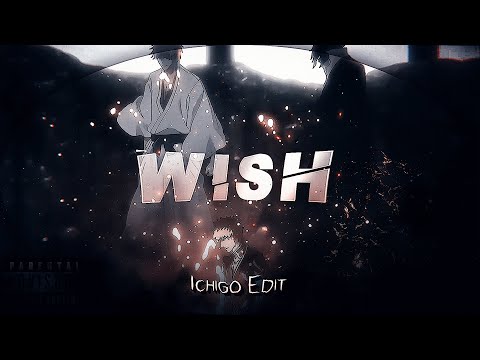 The Blade Is Me “Wish” [Ichigo, Bleach] AMV/EDIT 4K 📱