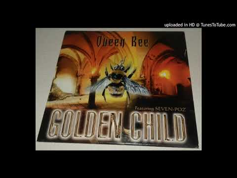 Golden Child Featuring Seven-Poz - Queen Bee (+ Instrumental) (1997)