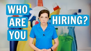 Employees That Don&#39;t Last 2 Weeks - How to Hire House Cleaners who Stay.