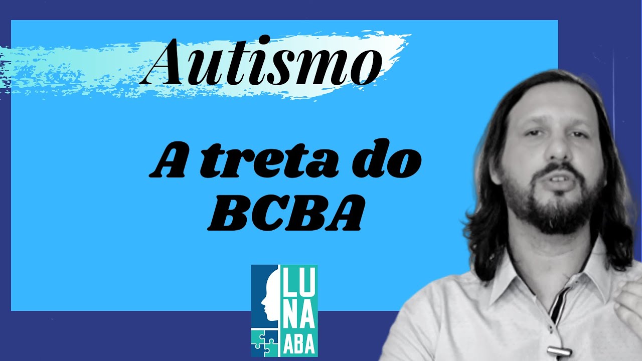 BACB, BCBA e a regulamentação da ABA no Brasil