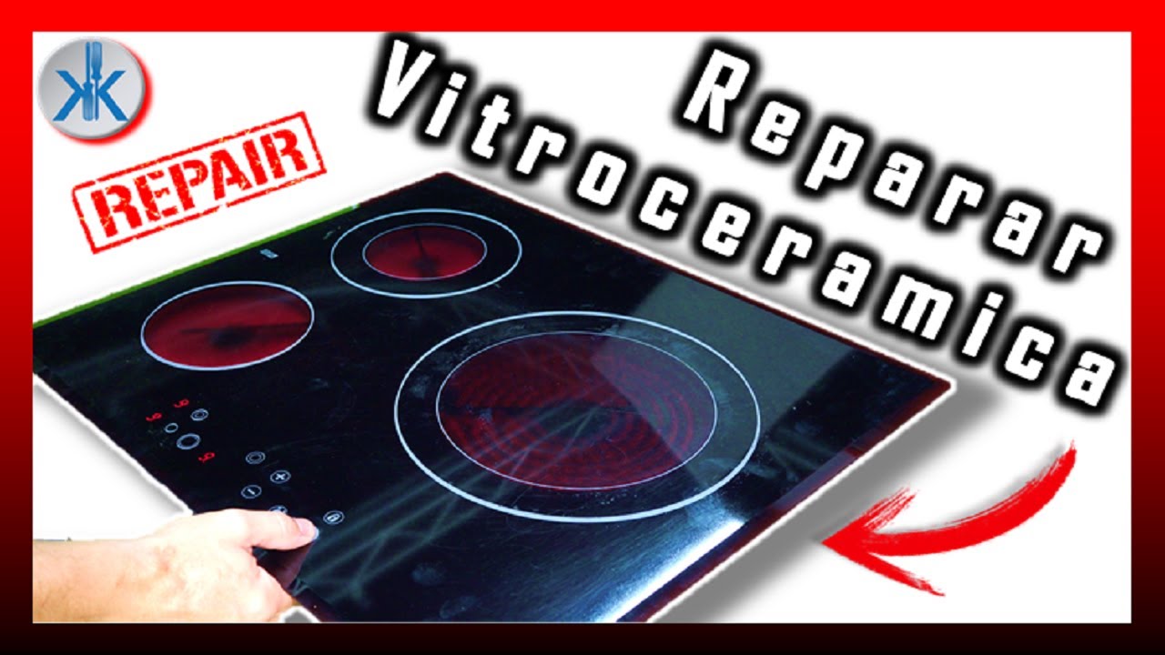 👍 COMO REPARAR FUEGO PLACA VITROCERAMICA EN 5 MINUTOS