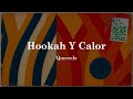 Quevedo - Hookah Y Calor  (Lyrics)