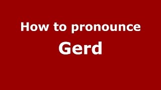 How to pronounce Gerd