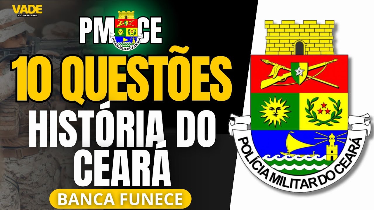 PMCE EXAM - 10 QUESTIONS | HISTORY OF CEARÁ - FUNCECE BANK