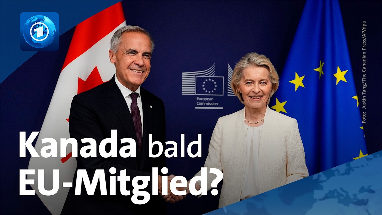 Kanada und die EU | 🌍 tagesschau24 Top-Thema, 16.9.2026
