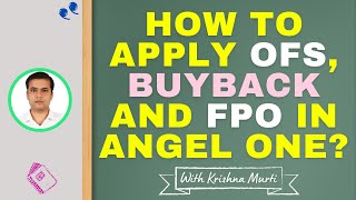 How to apply OFS in Angel one | How to apply Buyback in Angel one | How to apply FPO in Angel one