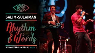 | Salim Sulaiman | | Kurban Hua | | Rhythm & Words | | God Gifted Cameras |