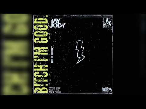 Jay Jody - B!TCH I’M GOOD (feat. A-Reece) [Official Audio]