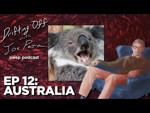 Drifting Off w/ Joe Pera | S1E12 | Australia & its Greatest Horse ft. Cut Worms & Sam Campbell