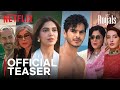 The Royals Ishaan Khatter Bhumi Pednekar Official Teaser Netflix India