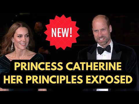 PRINCESS CATHERINE - HER PRINCIPLES EXPOSED - SECRET  #royal #NEWS #secrets 