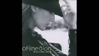 Céline Dion - Let Your Heart Decide (Audio)