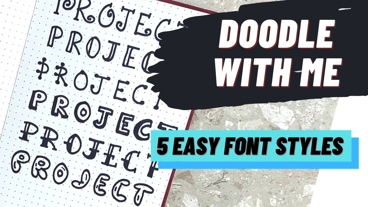Doodle with me - 5 Easy Lettering fonts/styles | IDLEDOODLE