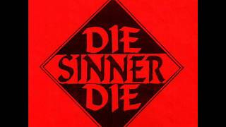 DIE SINNER DIE-SINNER.wmv