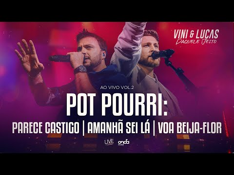 Vini & Lucas - Parece Castigo/Amanhã Sei Lá/Voa Beija-flor - Ao Vivo (DVD Daquele Jeito)