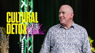 Sexual Detox | Pastor David Frech | Cultural Detox